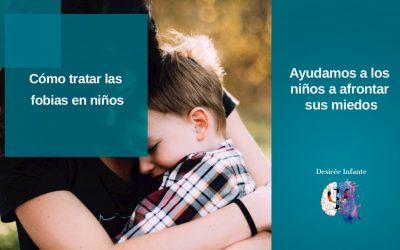 ¿Cómo tratar las fobias en los niños?