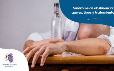 Síndrome de abstinencia: qué es, tipos y tratamiento
