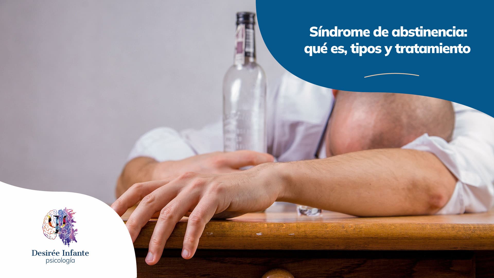 Síndrome de abstinencia qué es, tipos y tratamiento