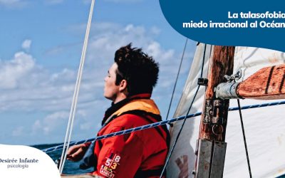La talasofobia: el miedo irracional al Océano